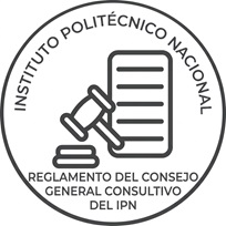 REGLAMENTO DEL CONSEJO GENERAL CONSULTIVO DEL INSTITUTO POLITÉCNICO NACIONAL